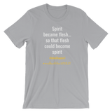 Spirit Became Flesh Short-Sleeve Unisex T-Shirt - Walk Of The Spirit Apparel