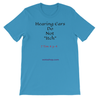 Hearing Ears Short-Sleeve Unisex T-Shirt - Walk Of The Spirit Apparel
